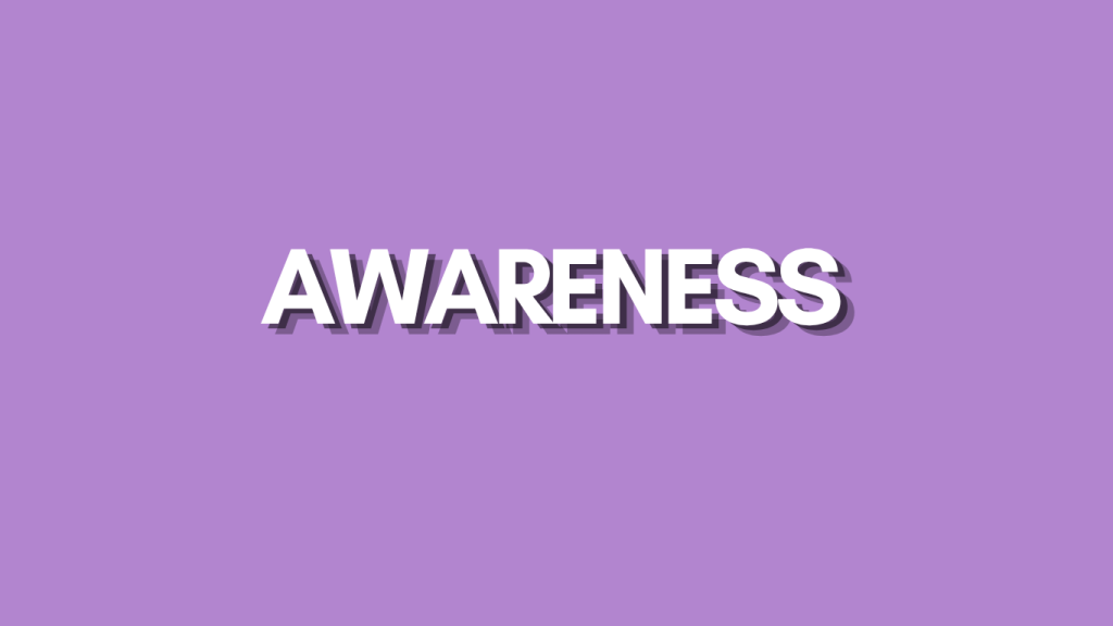 Awareness